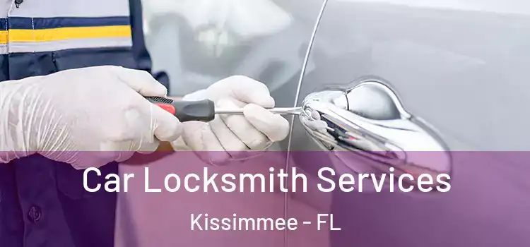  Car Locksmith Services Kissimmee - FL