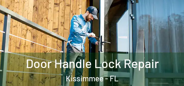  Door Handle Lock Repair Kissimmee - FL