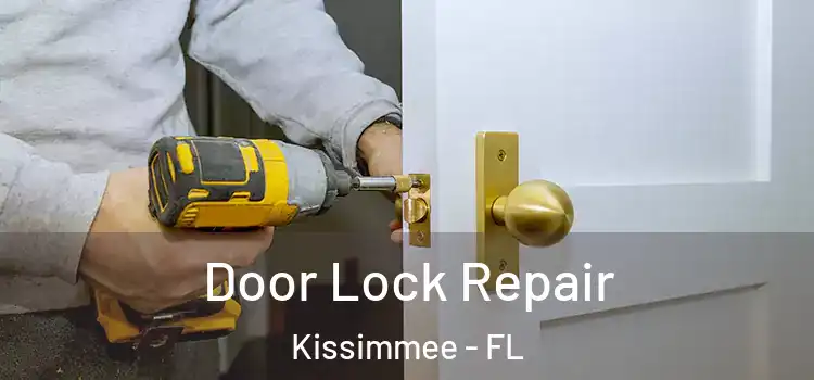  Door Lock Repair Kissimmee - FL