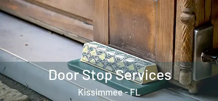  Door Stop Services Kissimmee - FL