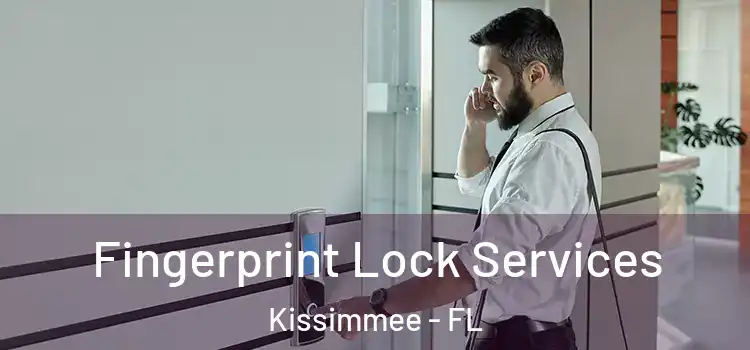  Fingerprint Lock Services Kissimmee - FL