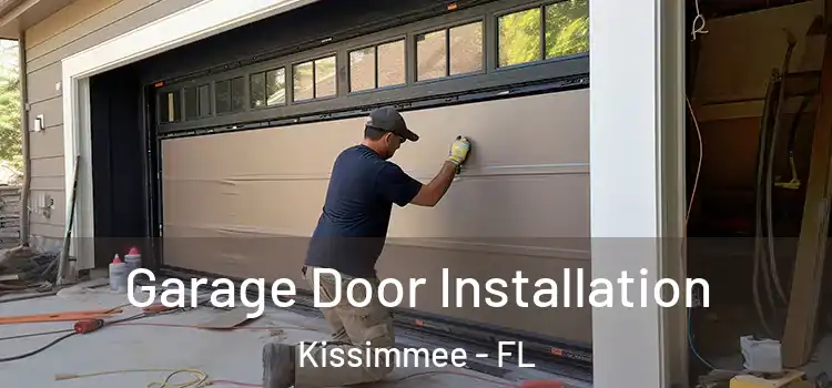  Garage Door Installation Kissimmee - FL