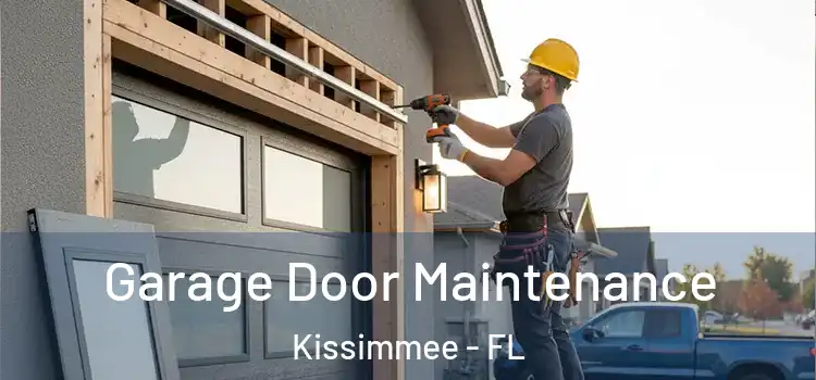  Garage Door Maintenance Kissimmee - FL
