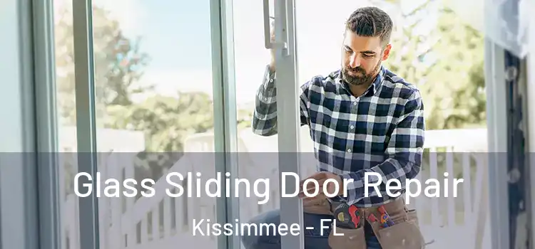  Glass Sliding Door Repair Kissimmee - FL
