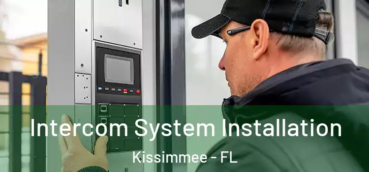  Intercom System Installation Kissimmee - FL
