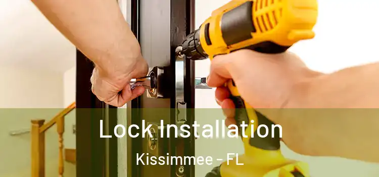  Lock Installation Kissimmee - FL
