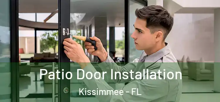  Patio Door Installation Kissimmee - FL
